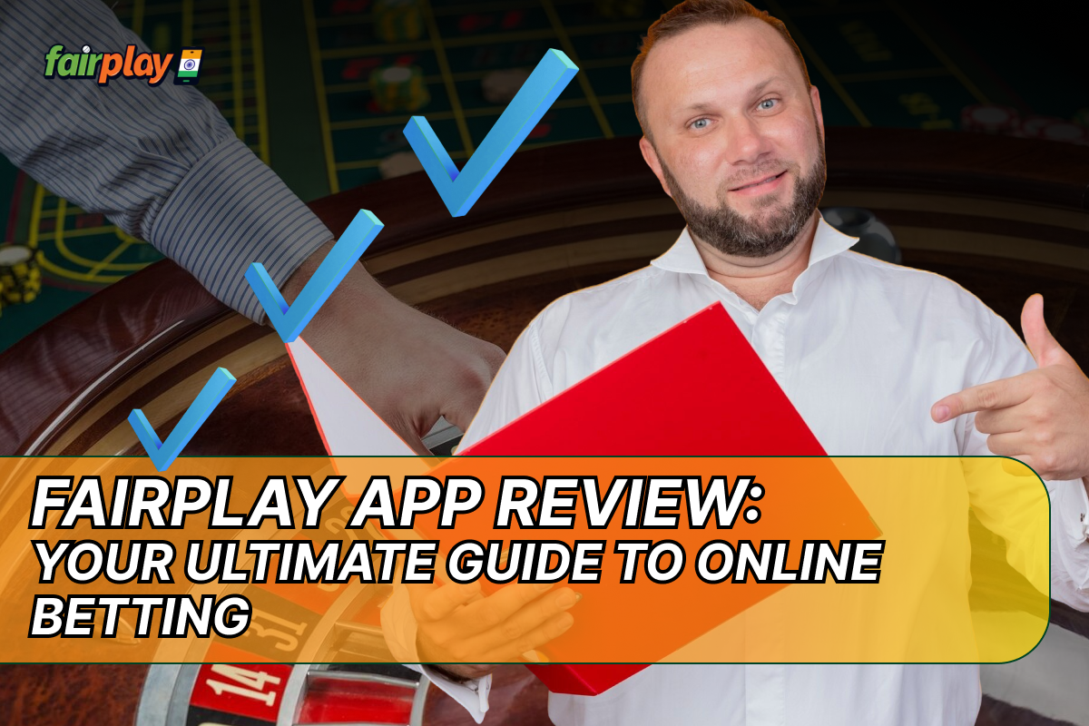 Fairplay App Review: Your Ultimate Guide to Online Betting