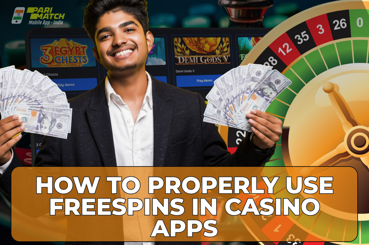 How to Properly Use Freespins in Casino Apps